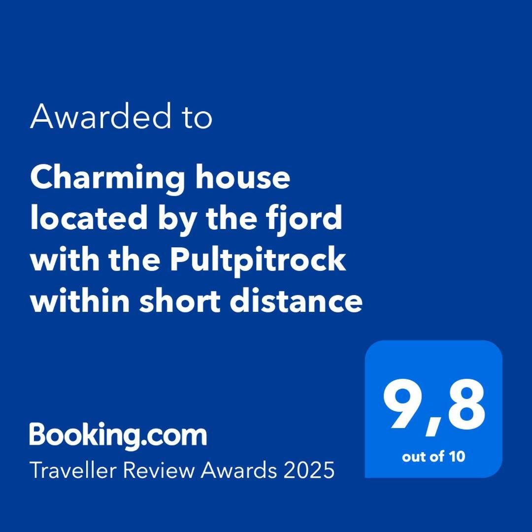 Charming House Located By The Fjord With The Pultpitrock Within Short Distance * Jorpeland